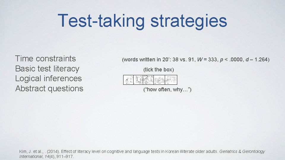 Test-taking strategies Time constraints Basic test literacy Logical inferences Abstract questions (words written in
