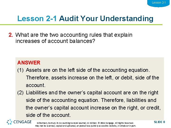 Lesson 2 -1 Audit Your Understanding 2. What are the two accounting rules that