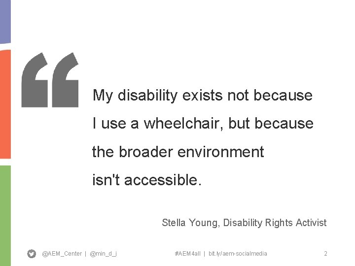 My disability exists not because I use a wheelchair, but because the broader environment