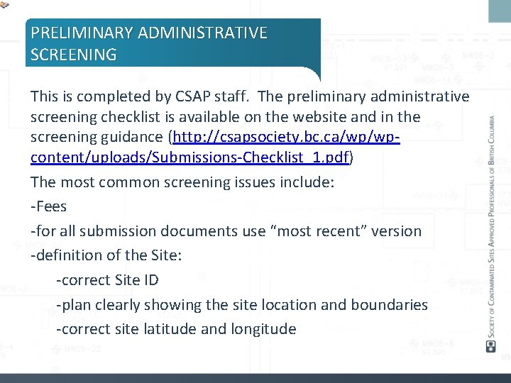 PRELIMINARY ADMINISTRATIVE SCREENING This is completed by CSAP staff. The preliminary administrative screening checklist