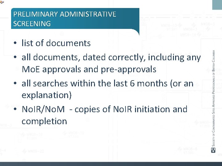 PRELIMINARY ADMINISTRATIVE SCREENING • list of documents • all documents, dated correctly, including any