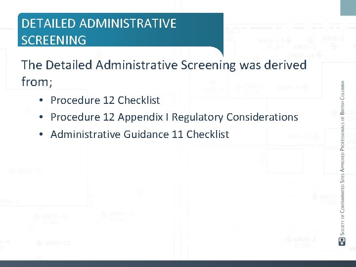 DETAILED ADMINISTRATIVE SCREENING The Detailed Administrative Screening was derived from; • Procedure 12 Checklist