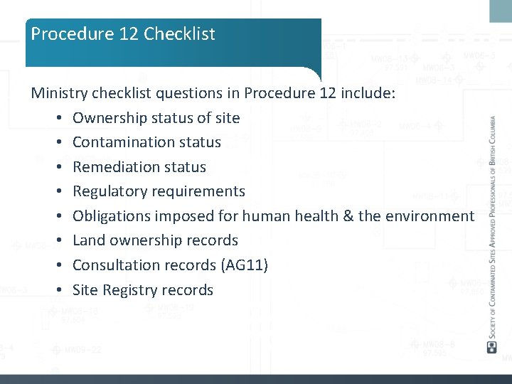 Procedure 12 Checklist Ministry checklist questions in Procedure 12 include: • Ownership status of