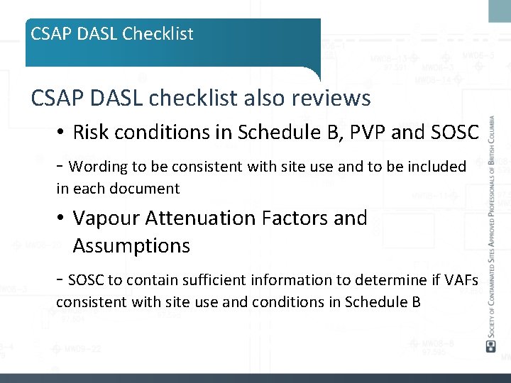 CSAP DASL Checklist CSAP DASL checklist also reviews • Risk conditions in Schedule B,