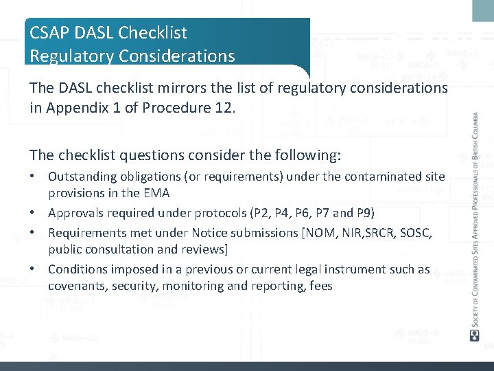 CSAP DASL Checklist Regulatory Considerations The DASL checklist mirrors the list of regulatory considerations