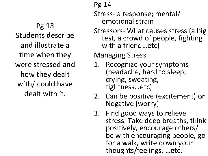 Pg 13 Students describe and illustrate a time when they were stressed and how