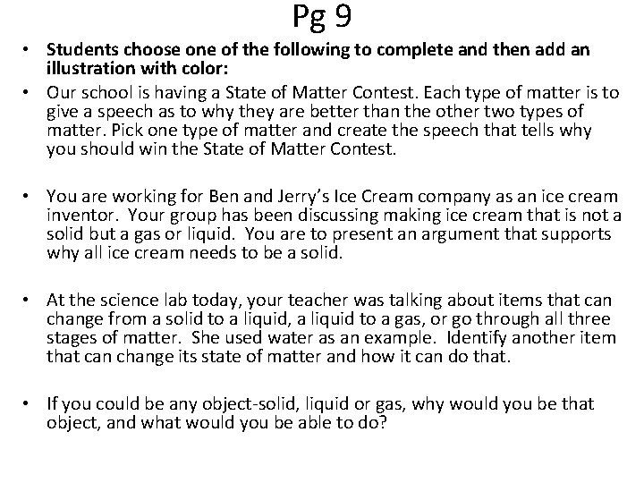 Pg 9 • Students choose one of the following to complete and then add