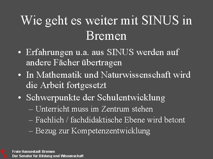 Wie geht es weiter mit SINUS in Bremen • Erfahrungen u. a. aus SINUS