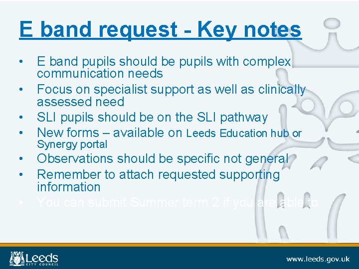 E band request - Key notes • • E band pupils should be pupils