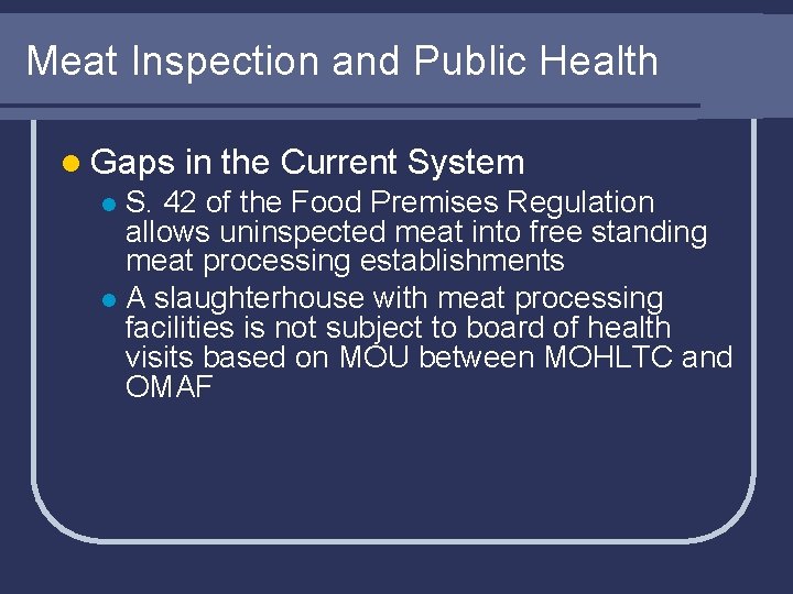 Meat Inspection and Public Health l Gaps in the Current System S. 42 of