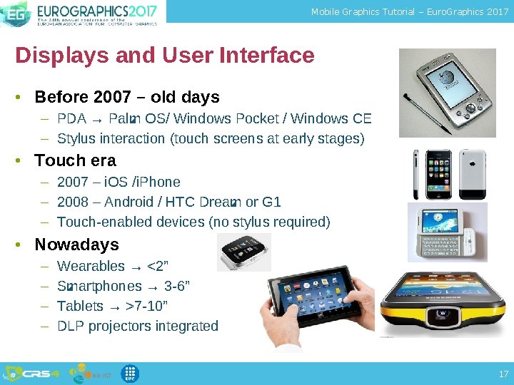 Mobile Graphics Tutorial – Euro. Graphics 2017 Displays and User Interface • Before 2007
