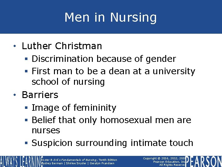 Men in Nursing • Luther Christman § Discrimination because of gender § First man