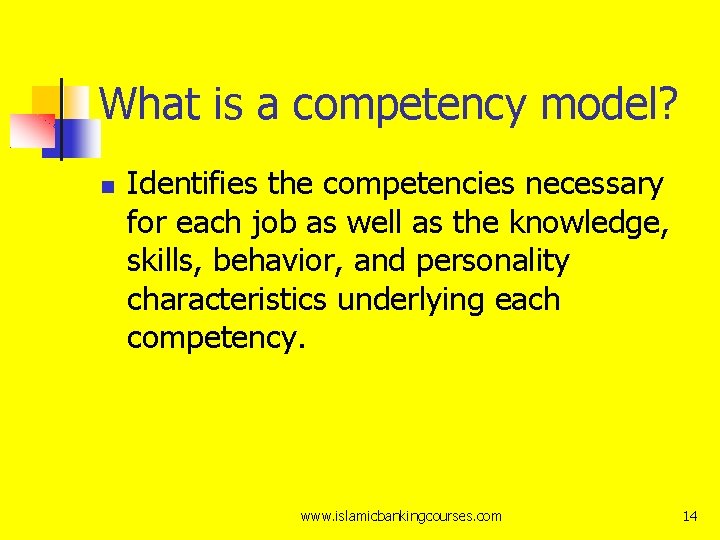 What is a competency model? Identifies the competencies necessary for each job as well