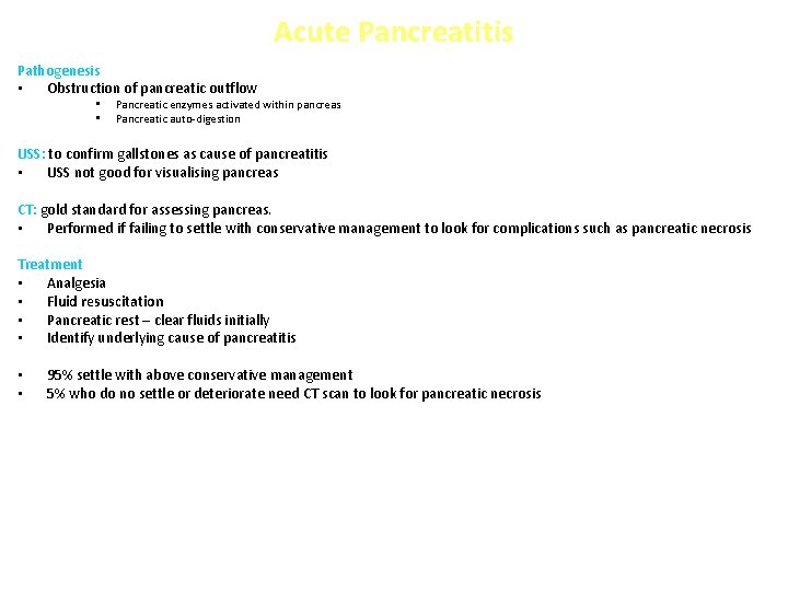 Acute Pancreatitis Pathogenesis • Obstruction of pancreatic outflow • • Pancreatic enzymes activated within