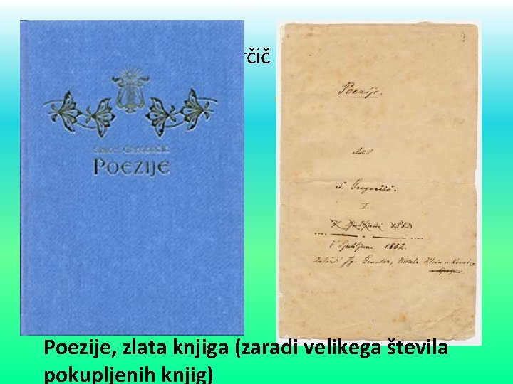 Simon Gregorčič : Najbolj slavna poezija je poezija posvečena reki SOČI Simon Gregorčič je