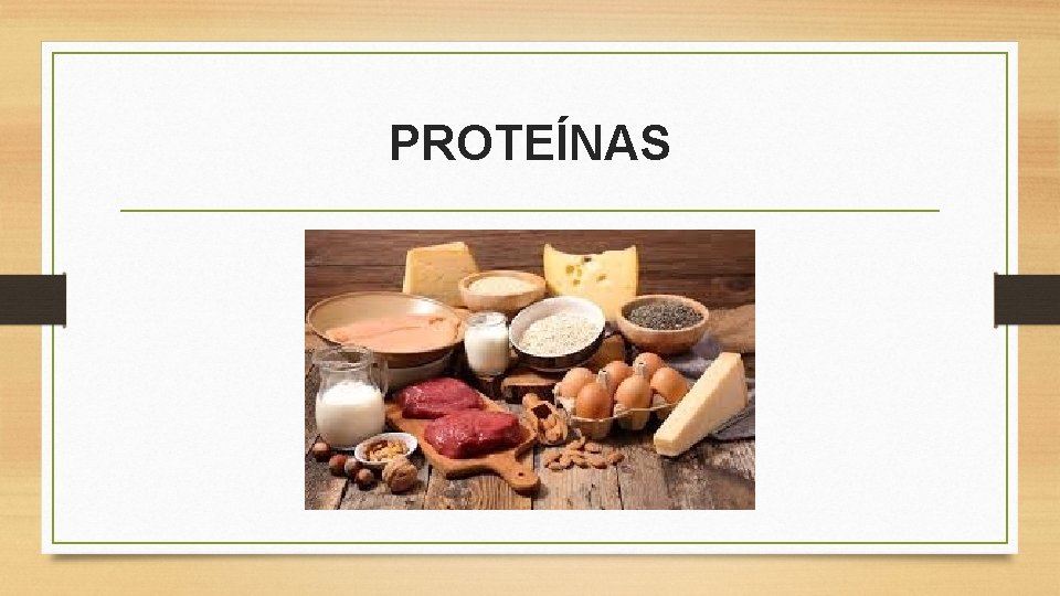 PROTEÍNAS 