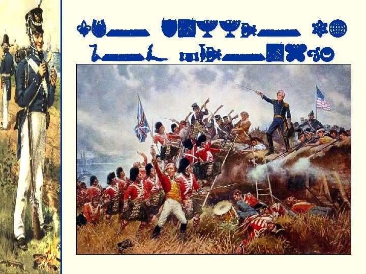 The Battle of New Orleans, 1815 