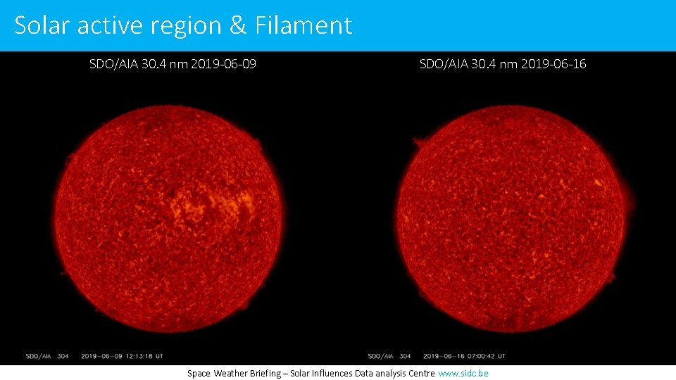 Solar active region & Filament SDO/AIA 30. 4 nm 2019 -06 -09 SDO/AIA 30.