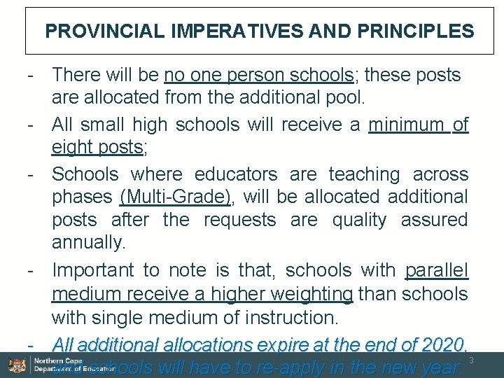 PROVINCIAL IMPERATIVES AND PRINCIPLES - There will be no one person schools; these posts