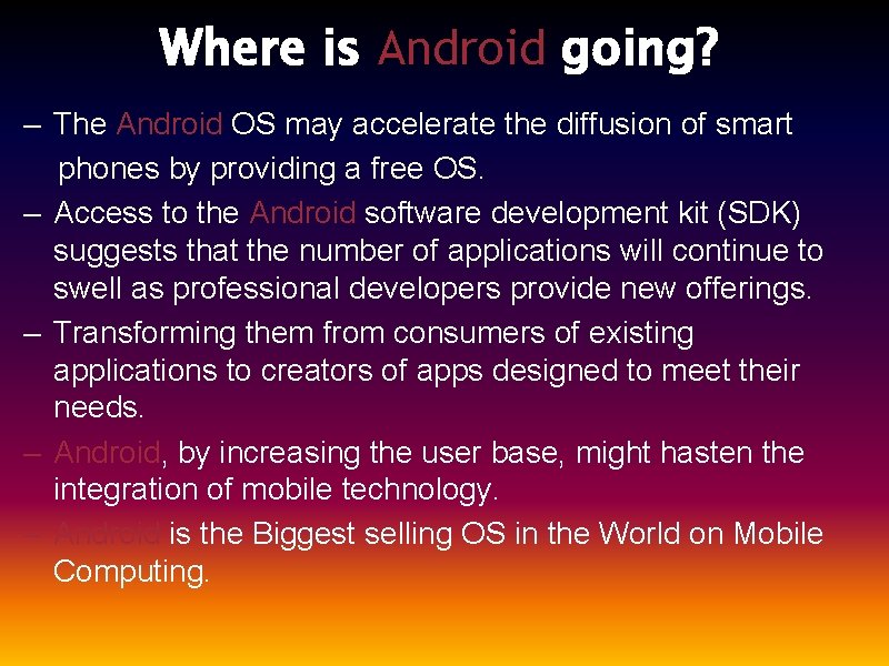 Where is Android going? – The Android OS may accelerate the diffusion of smart