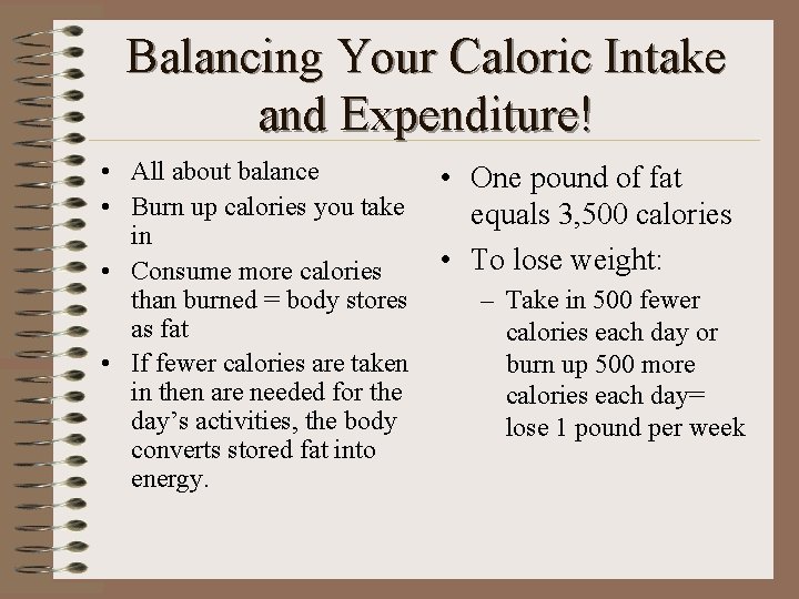 Balancing Your Caloric Intake and Expenditure! • All about balance • Burn up calories