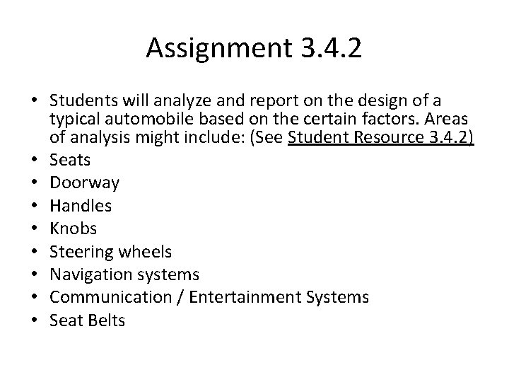Assignment 3. 4. 2 • Students will analyze and report on the design of