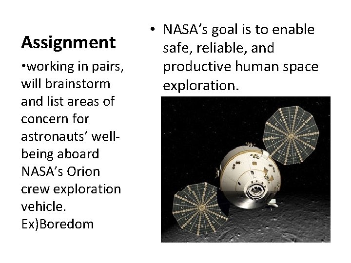Assignment • working in pairs, will brainstorm and list areas of concern for astronauts’