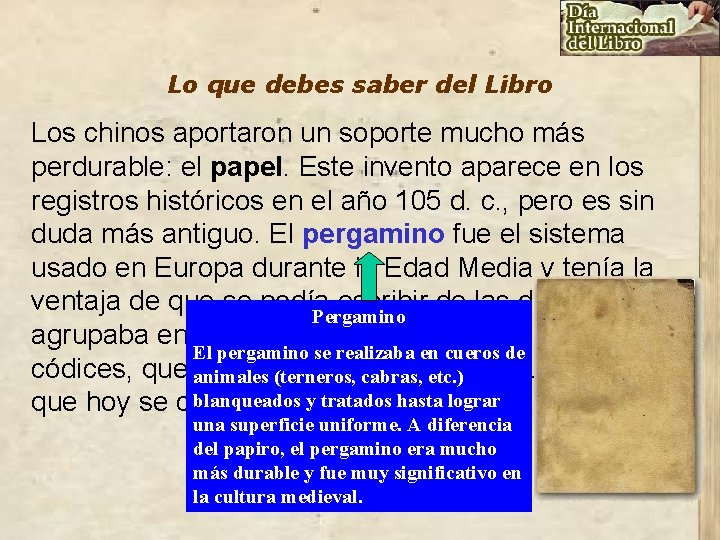 Lo que debes saber del Libro Los chinos aportaron un soporte mucho más perdurable: