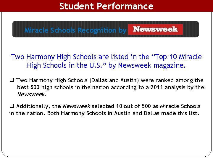 Student Performance Miracle Schools Recognition by Two Harmony High Schools are listed in the