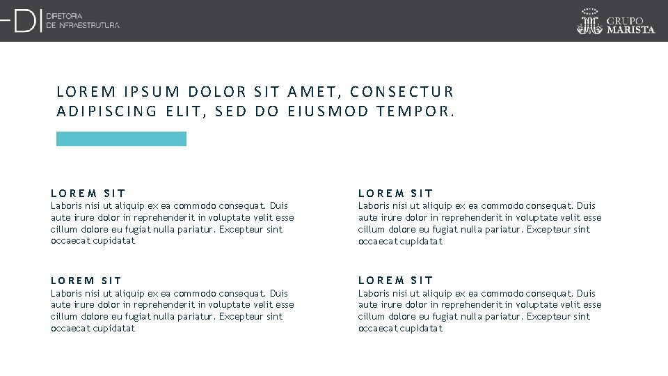 LOREM IPSUM DOLOR SIT AMET, CONSECTUR ADIPISCING ELIT, SED DO EIUSMOD TEMPOR. LOREM SIT