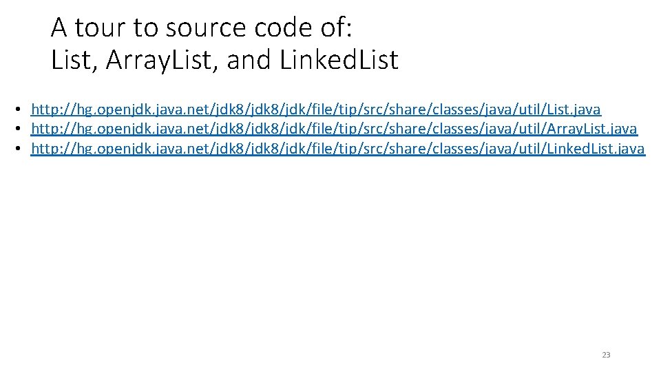 A tour to source code of: List, Array. List, and Linked. List • http:
