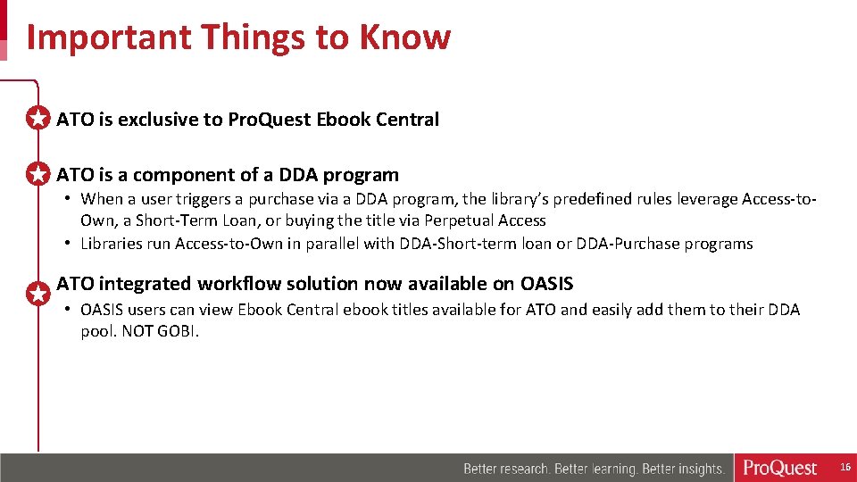 Important Things to Know ATO is exclusive to Pro. Quest Ebook Central ATO is