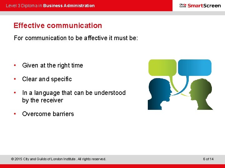 Level 3 Diploma in Business Administration Effective communication For communication to be affective it