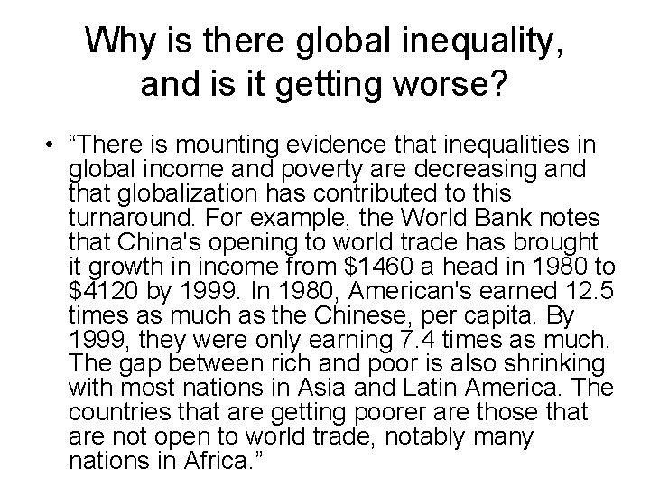 Why is there global inequality, and is it getting worse? • “There is mounting