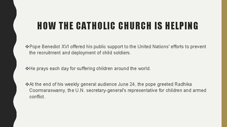 HOW THE CATHOLIC CHURCH IS HELPING v. Pope Benedict XVI offered his public support