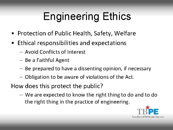 Engineering Ethics • Protection of Public Health, Safety, Welfare • Ethical responsibilities and expectations