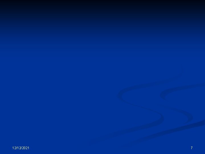 12/12/2021 7 