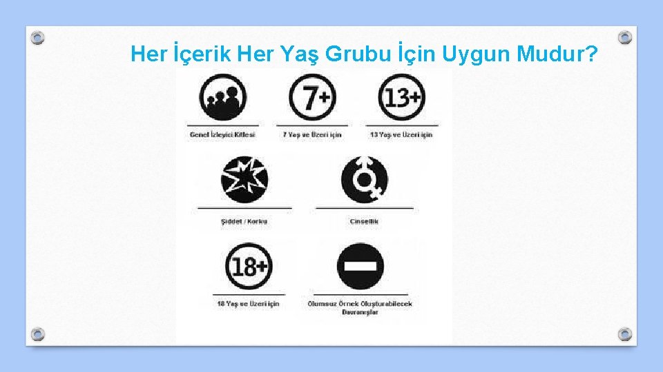 Her İçerik Her Yaş Grubu İçin Uygun Mudur? 