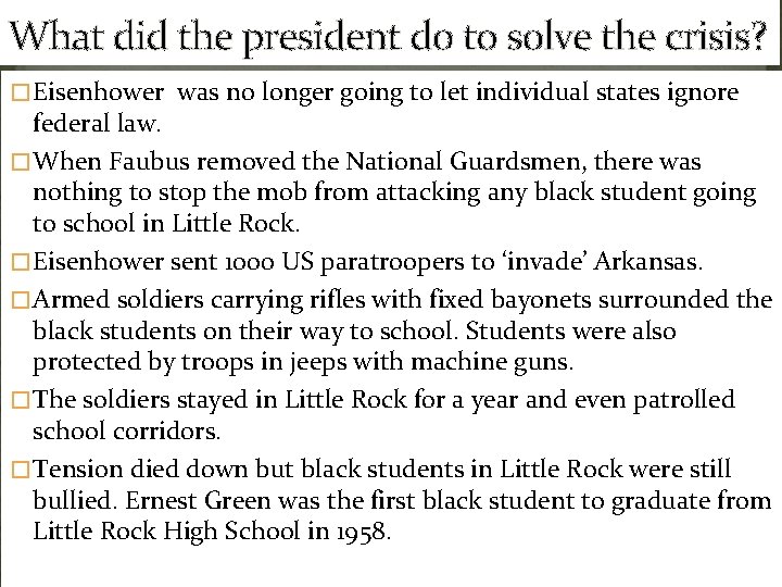 What did the president do to solve the crisis? �Eisenhower was no longer going