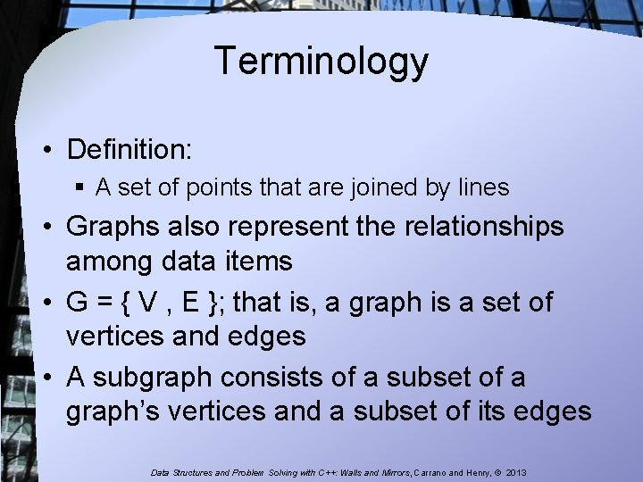 Terminology • Definition: § A set of points that are joined by lines • Terminology • Definition: § A set of points that are joined by lines •