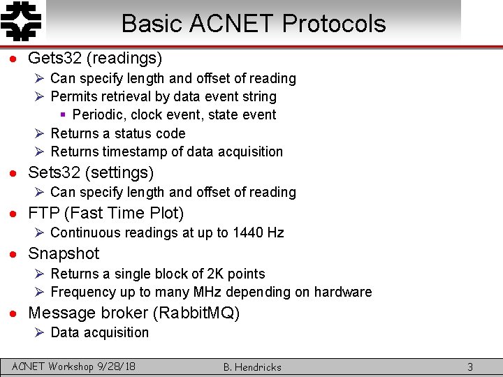 Basic ACNET Protocols · Gets 32 (readings) Ø Can specify length and offset of