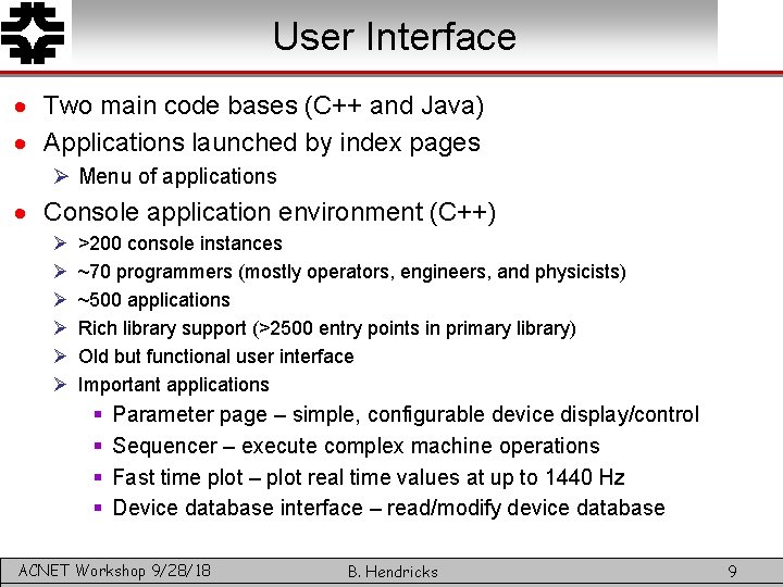 User Interface · Two main code bases (C++ and Java) · Applications launched by