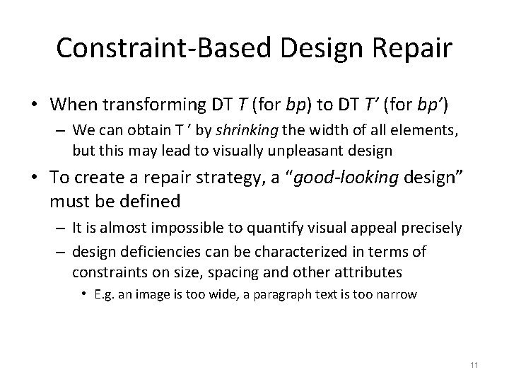 Constraint-Based Design Repair • When transforming DT T (for bp) to DT T’ (for