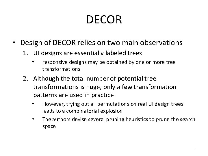 DECOR • Design of DECOR relies on two main observations 1. UI designs are