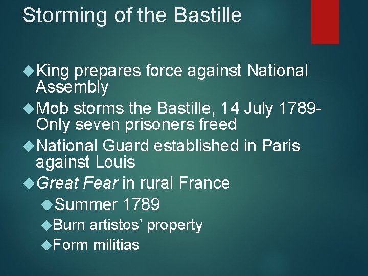 Storming of the Bastille King prepares force against National Assembly Mob storms the Bastille,