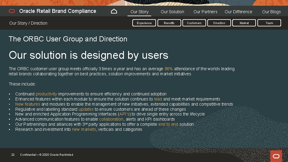 Oracle Retail Brand Compliance Our Story / Direction Our Story Experience Our Solution Benefits
