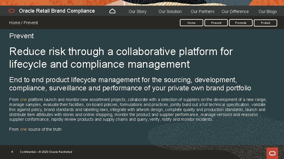 Oracle Retail Brand Compliance Home / Prevent Our Story Our Solution Our Partners Home