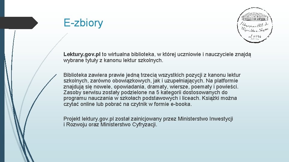 E-zbiory Lektury. gov. pl to wirtualna biblioteka, w której uczniowie i nauczyciele znajdą wybrane
