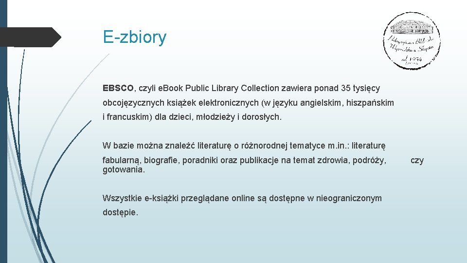 E-zbiory EBSCO, czyli e. Book Public Library Collection zawiera ponad 35 tysięcy obcojęzycznych książek