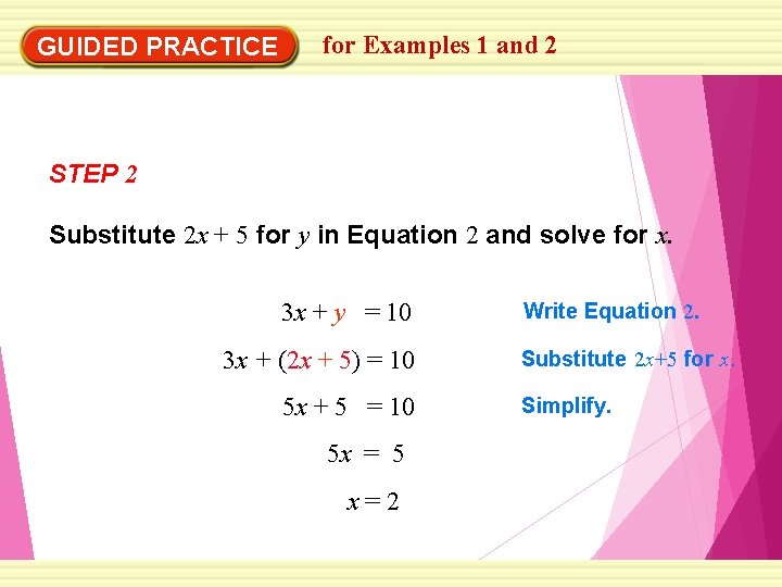 EXAMPLE 2 for Examples 1 and 2 Use the substitution method GUIDED PRACTICE STEP